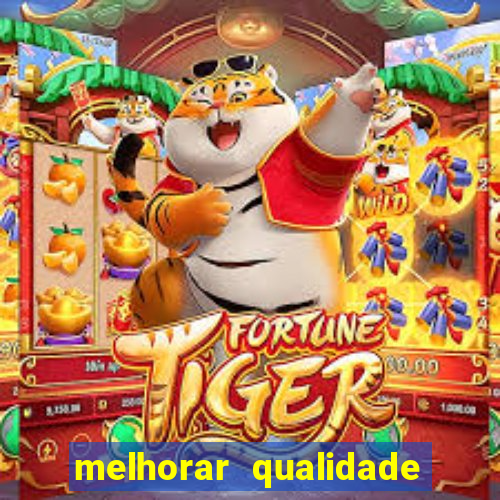 melhorar qualidade da foto ia online